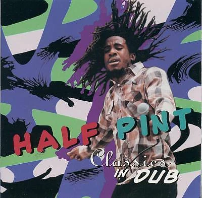 Half Pint - Classics in Dub (CD 1995) Foto 1 de 1