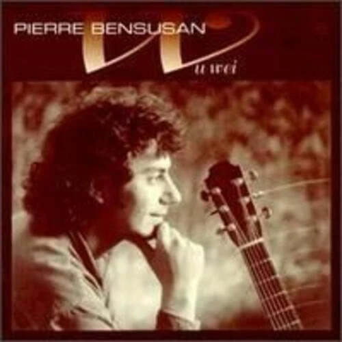 BENSUSAN PIERRE: WU WEI [CD] - Image 1 of 1