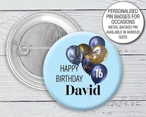 13th 16th Birthday Badge 75mm Personalised BLUE Balloon 18th 21st 30th 40th 1214 - Picture 1 of 3