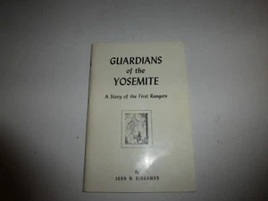 Guardians of the Yosemite,Story of the First Ranger,John Bingaman,PB 1961 Signed - Imagen 1 de 9