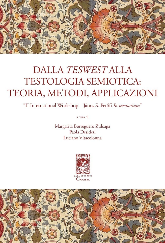 Libri Dalla Teswest Alla Testologia Semiotica: Teoria, Metodi E Applicazioni. II - Immagine 1 di 1