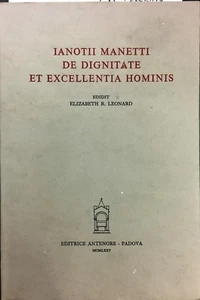 (Cultura Classica) IANOTII MANETTI DE DIGNITATE ET EXCELLENTIA HOMINIS -Antenore - Foto 1 di 1