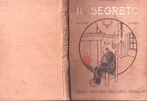 Il segreto rarissimo autografato dall'autore Luigi Rinaldi Vallardi 1928 libro - Foto 1 di 3