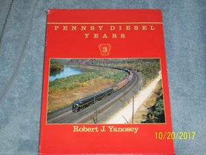 PENNSY DIESEL YEARS VOLUME #3 BY ROBERT J. YANOSEY - Picture 1 of 3