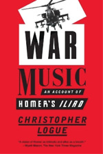Christopher Logue War Music (Paperback)