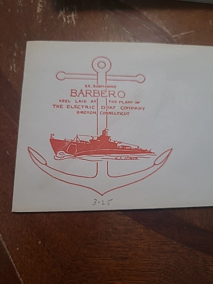 Keel Laying Of The U.S.S. BARBERO FDC Envelope Unmailed. - Image 1 of 1