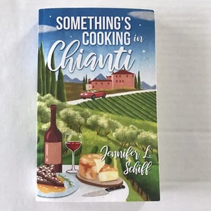 Something's Cooking in Chianti Signed Copy by Jennifer Lonoff Schiff 2022 PB - Picture 1 of 11