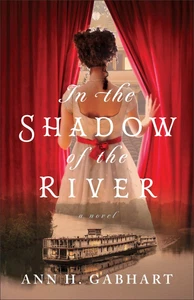 In the Shadow of the River: (1800s Historical Fiction Set on a Riverboat wit... - Picture 1 of 1