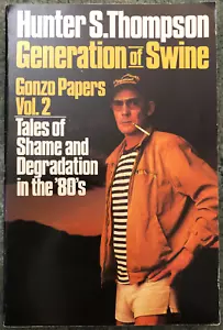 Generation of Swine, Gonzo Papers Vol. 2, Hunter S Thompson, oversized paperback - Picture 1 of 5