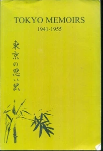 Tokyo Memoirs 1941-1955 Collected Reminiscences - Bild 1 von 1