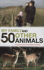 My Family and 50 Other Animals: A Year with Brit... by Couzens, Dominic Hardback