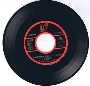 Dan Hill Sometimes When We Touch 45 rpm Record B Longer Fuse 1984 - Picture 1 of 2