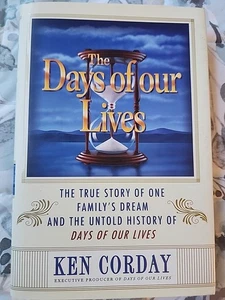The Days of Our Lives Ken Corday Hardcover Book Soap Opera History 2010 - Picture 1 of 10