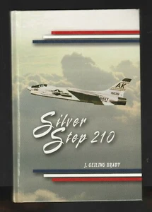 Silver Step 210 by J. Geiling Brady (2009, Hardcover), Signed 1st - Picture 1 of 4
