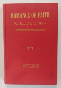 Romance of Faith, The Story of E.F. Webber by Dow Mooney - Picture 1 of 8