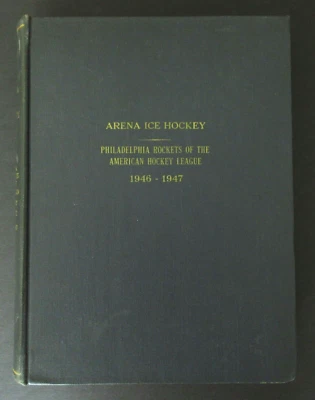 1946-47 Philadelphia Rockets Home Game Hockey Programs, 32 Games, AHL Bounded - Image 1 of 4
