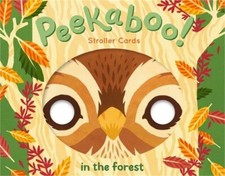 Peekaboo! Stroller Cards: In the Forest (Hardback or Cased Book)