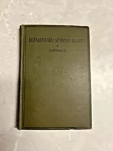 An Elementary Spanish Reader E. S Harrison 1912 1st Edition - Picture 1 of 13