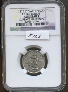 Sweden  1875 ST 50 Ore (#123) NGC AU Details (Surface Hairlines)  - Picture 1 of 2