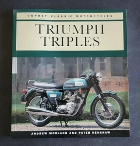 Osprey Colour Library: Triumph Triples by Andrew Morland (1995, Trade Paperback) - Picture 1 of 2