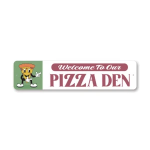 Welcome To Our Pizza Den Metal Sign - Picture 1 of 4