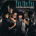 Fox The Fox Flirting And Showing (New Mix) Vinyl Single 7inch CBS