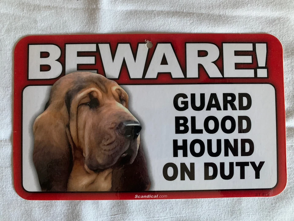 BEWARE GUARD DOG BLOOD HOUND ON DUTY PLASTIC LAMINATED SIGN NEW - Image 1 of 1