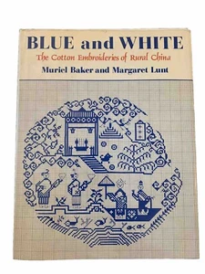 Blue and White: Cotton Embroideries of Rural China by Lunt, Margaret Hardback - Picture 1 of 15