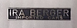 IRA BERGER IMPORTED CARS - METAL CAR DEALERSHIP EMBLEM - VINTAGE - Picture 1 of 2