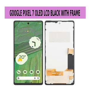 For Google Pixel 7 OLED Screen WITH FRAME BLACK LCD Touch Display Assembly - Picture 1 of 1