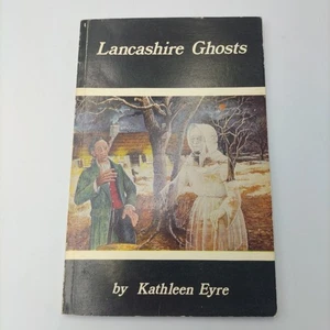 Lancashire Ghosts By Kathleen Eyre 1979 Original Paperback Vintage - Imagen 1 de 11