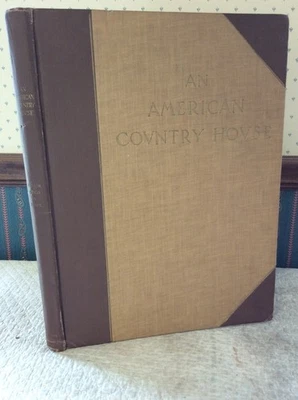 AN AMERICAN COUNTRY HOUSE - Arthur I. Meigs - 1925 - Arthur E Newbold Foto 1 de 4