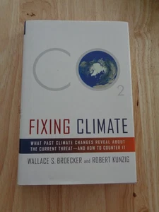 Fixing Climate by Wallace S. Broecker, Robert Kunzig 2008 HCDJ - Picture 1 of 1