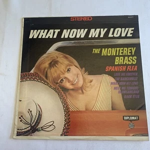 THE MONTEREY BRASS WHAT NOW MY LOVE VINYL RECORD LP DS-2377 Vinyl LP Record - Imagen 1 de 6