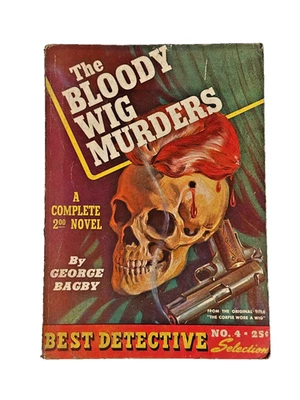 The Bloody Wig Murders George Bagby 1942 Best Detective Pulp Martin Goodman - Image 1 of 4