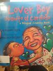 Lover Boy/: A Bilingual Counting Book By Byrd, Lee Merrill Kb 19