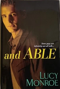 And Able by Lucy Monroe BC E Hardcover - Picture 1 of 4