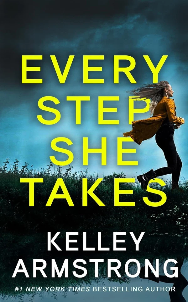 Every Step She Takes by Kelley Armstrong (2025, Trade Paperback)