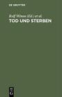 Tod und Sterben by Rolf Winau (German) Hardcover Book