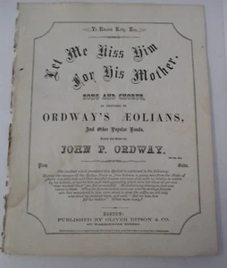 LET ME KISS HIM FOR HIS MOTHER by John P. Ordway, 1859 Sheet Music, Yellow Fever - Picture 1 of 3