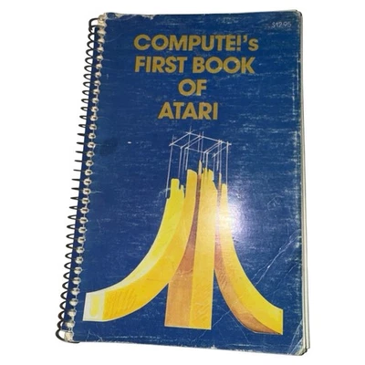 Compute!'s First Book of Atari for Atari Home Computers Vintage 1981 Softcover - Image 1 of 4