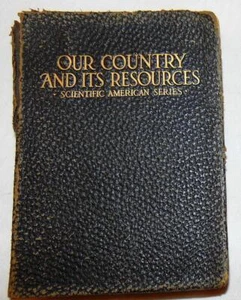 Antique 1917 Our Country and its Resources Scientific American Series A. Hopkins - Picture 1 of 1