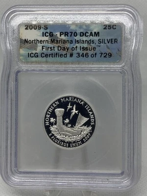 2009-S Northern Mariana Island Quarter ICG PR-70 DCAM Silver First Day OF Issue. - Image 1 of 2