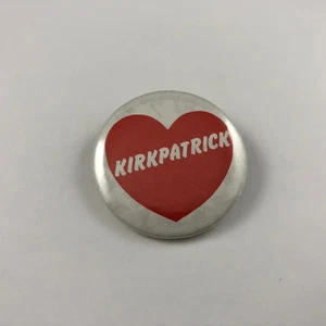 Vintage I Heart KIRKPATRICK Political Campaign Button, Pinback - Picture 1 of 2