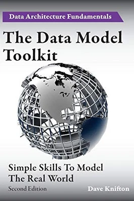The Data Model Toolkit: Simple Skills..., Knifton, Dave - Image 1 of 2