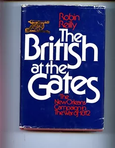 The British at the gates;: New Orleans campaign in the War of 1812, 1st HBdj VG - Picture 1 of 2
