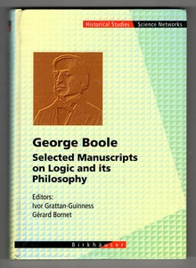 George Boole - Manuscripts on Logic and its Philosophy, Ivor Grattan-Guinness HC - Imagen 1 de 1
