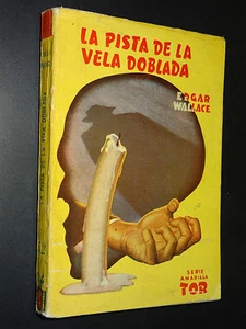 LA PISTA DE LA VELA DOBLADA - Edgar Wallace - 1948 - Picture 1 of 1