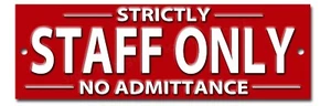 STRICTLY STAFF ONLY NO ADMITTANCE INSTRUCTIONAL SECURITY METAL SIGN 8"X2.5". - Picture 1 of 1