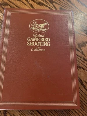 Upland Game Bird Shooting In America- Limi Edition Leather H/C #1972 - Image 1 of 4